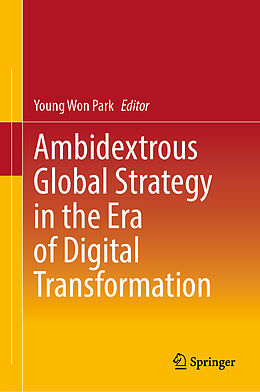 Livre Relié Ambidextrous Global Strategy in the Era of Digital Transformation de 