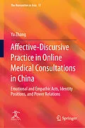 E-Book (pdf) Affective-Discursive Practice in Online Medical Consultations in China von Yu Zhang