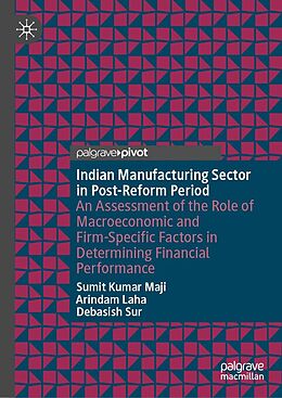 eBook (pdf) Indian Manufacturing Sector in Post-Reform Period de Sumit Kumar Maji, Arindam Laha, Debasish Sur
