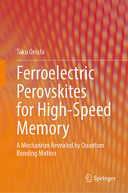 Livre Relié Ferroelectric Perovskites for High-Speed Memory de Taku Onishi