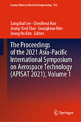 E-Book (pdf) The Proceedings of the 2021 Asia-Pacific International Symposium on Aerospace Technology (APISAT 2021), Volume 1 von 