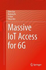 eBook (pdf) Massive IoT Access for 6G de Zhen Gao, Malong Ke, Li Qiao