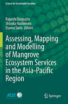 Kartonierter Einband Assessing, Mapping and Modelling of Mangrove Ecosystem Services in the Asia-Pacific Region von 