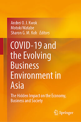 Livre Relié COVID-19 and the Evolving Business Environment in Asia de 