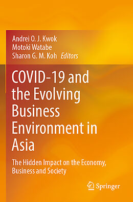 Couverture cartonnée COVID-19 and the Evolving Business Environment in Asia de 