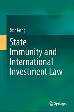 Livre Relié State Immunity and International Investment Law de Zixin Meng