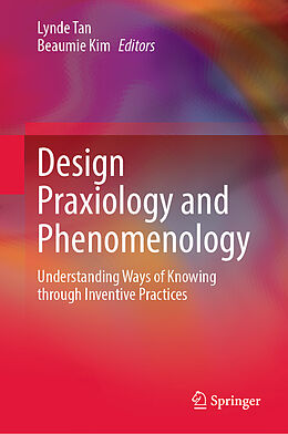 Livre Relié Design Praxiology and Phenomenology de 