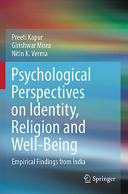 Couverture cartonnée Psychological Perspectives on Identity, Religion and Well-Being de Preeti Kapur, Nitin K. Verma, Girishwar Misra