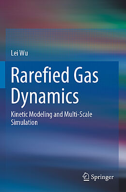 Couverture cartonnée Rarefied Gas Dynamics de Lei Wu