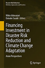 eBook (pdf) Financing Investment in Disaster Risk Reduction and Climate Change Adaptation de 