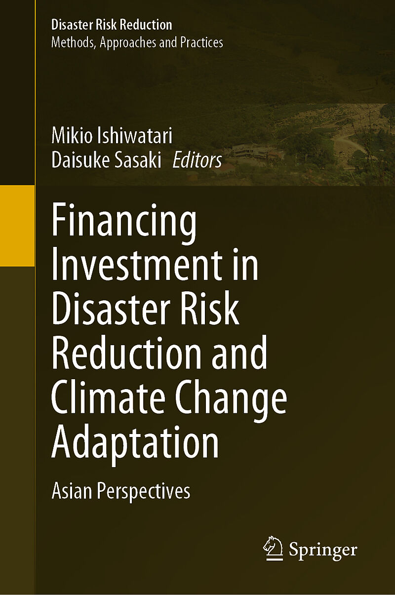 Financing Investment in Disaster Risk Reduction and Climate Change Adaptation