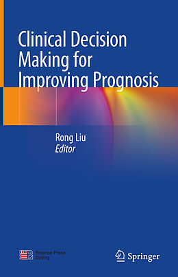 Livre Relié Clinical Decision Making for Improving Prognosis de 