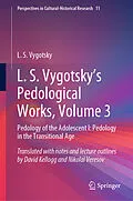 E-Book (pdf) L. S. Vygotsky's Pedological Works, Volume 3 von L. S. Vygotsky