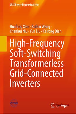 Livre Relié High-Frequency Soft-Switching Transformerless Grid-Connected Inverters de Huafeng Xiao, Ruibin Wang, Kairong Qian