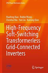 eBook (pdf) High-Frequency Soft-Switching Transformerless Grid-Connected Inverters de Huafeng Xiao, Ruibin Wang, Chenhui Niu