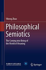 E-Book (pdf) Philosophical Semiotics von Yiheng Zhao