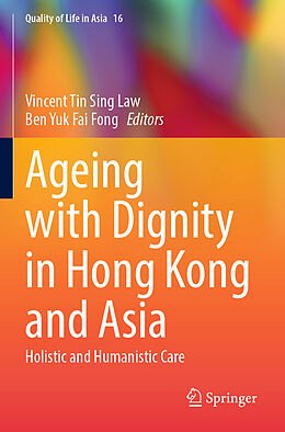 Couverture cartonnée Ageing with Dignity in Hong Kong and Asia de 