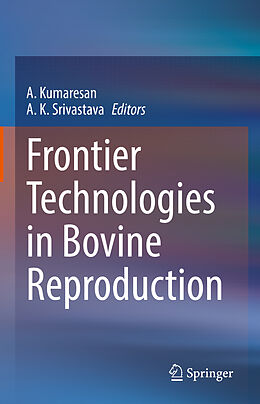 Livre Relié Frontier Technologies in Bovine Reproduction de 