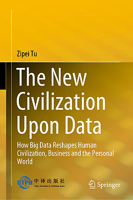 Livre Relié The New Civilization Upon Data de Zipei Tu