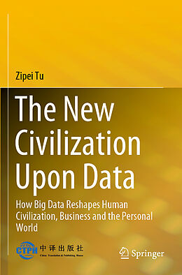 Couverture cartonnée The New Civilization Upon Data de Zipei Tu