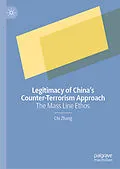 E-Book (pdf) Legitimacy of China's Counter-Terrorism Approach von Chi Zhang