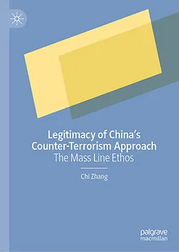 E-Book (pdf) Legitimacy of China's Counter-Terrorism Approach von Chi Zhang