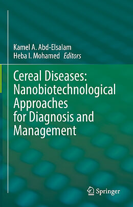 Livre Relié Cereal Diseases: Nanobiotechnological Approaches for Diagnosis and Management de 