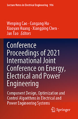 Couverture cartonnée Conference Proceedings of 2021 International Joint Conference on Energy, Electrical and Power Engineering de 