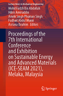 Couverture cartonnée Proceedings of the 7th International Conference and Exhibition on Sustainable Energy and Advanced Materials (ICE-SEAM 2021), Melaka, Malaysia de 