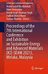 eBook (pdf) Proceedings of the 7th International Conference and Exhibition on Sustainable Energy and Advanced Materials (ICE-SEAM 2021), Melaka, Malaysia de 