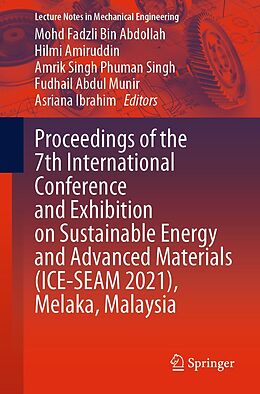 eBook (pdf) Proceedings of the 7th International Conference and Exhibition on Sustainable Energy and Advanced Materials (ICE-SEAM 2021), Melaka, Malaysia de 