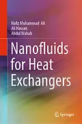 E-Book (pdf) Nanofluids for Heat Exchangers von Hafiz Muhammad Ali, Ali Hassan, Abdul Wahab