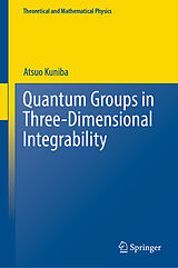 eBook (pdf) Quantum Groups in Three-Dimensional Integrability de Atsuo Kuniba