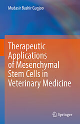 eBook (pdf) Therapeutic Applications of Mesenchymal Stem Cells in Veterinary Medicine de Mudasir Bashir Gugjoo