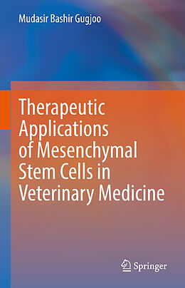 eBook (pdf) Therapeutic Applications of Mesenchymal Stem Cells in Veterinary Medicine de Mudasir Bashir Gugjoo