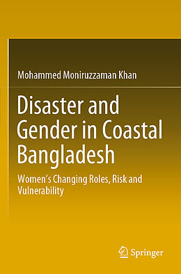 Kartonierter Einband Disaster and Gender in Coastal Bangladesh von Mohammed Moniruzzaman Khan