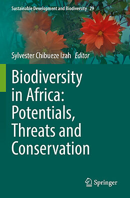 Couverture cartonnée Biodiversity in Africa: Potentials, Threats and Conservation de 