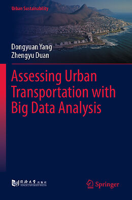 Kartonierter Einband Assessing Urban Transportation with Big Data Analysis von Zhengyu Duan, Dongyuan Yang