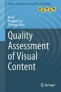 E-Book (pdf) Quality Assessment of Visual Content von Ke Gu, Hongyan Liu, Chengxu Zhou