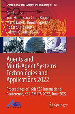 Couverture cartonnée Agents and Multi-Agent Systems: Technologies and Applications 2022 de 