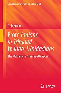 E-Book (pdf) From Indians in Trinidad to Indo-Trinidadians von N. Jayaram