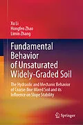 E-Book (pdf) Fundamental Behavior of Unsaturated Widely-Graded Soil von Xu Li, Hongfen Zhao, Limin Zhang