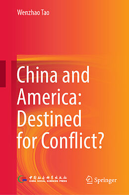 Livre Relié China and America: Destined for Conflict? de Wenzhao Tao