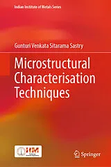 E-Book (pdf) Microstructural Characterisation Techniques von Gunturi Venkata Sitarama Sastry