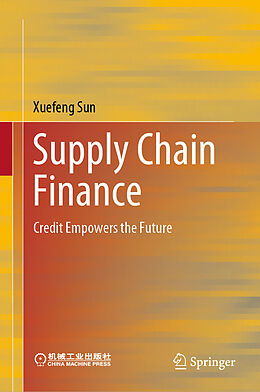 Livre Relié Supply Chain Finance de Xuefeng Sun