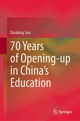 Livre Relié 70 Years of Opening-up in China s Education de Xiaobing Sun