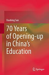 eBook (pdf) 70 Years of Opening-up in China's Education de Xiaobing Sun