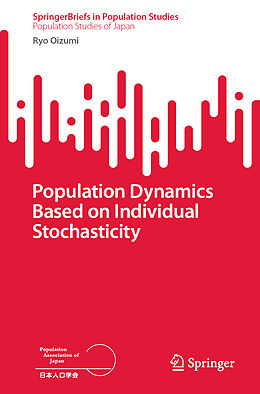 Couverture cartonnée Population Dynamics Based on Individual Stochasticity de Ryo Oizumi