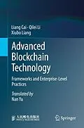 E-Book (pdf) Advanced Blockchain Technology von Liang Cai, Qilei Li, Xiubo Liang