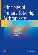 eBook (pdf) Principles of Primary Total Hip Arthroplasty de 